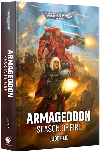 Warhammer 40,000: Armageddon Season of Fire (Hardback)