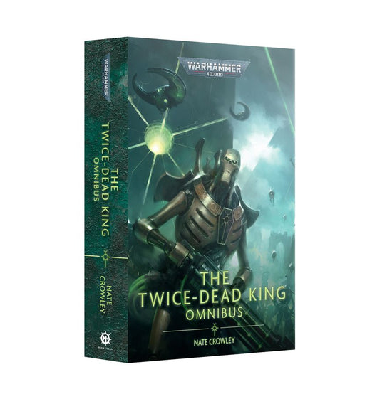 Warhammer 40,000: The Twice-Dead King The Omnibus (Paperback)