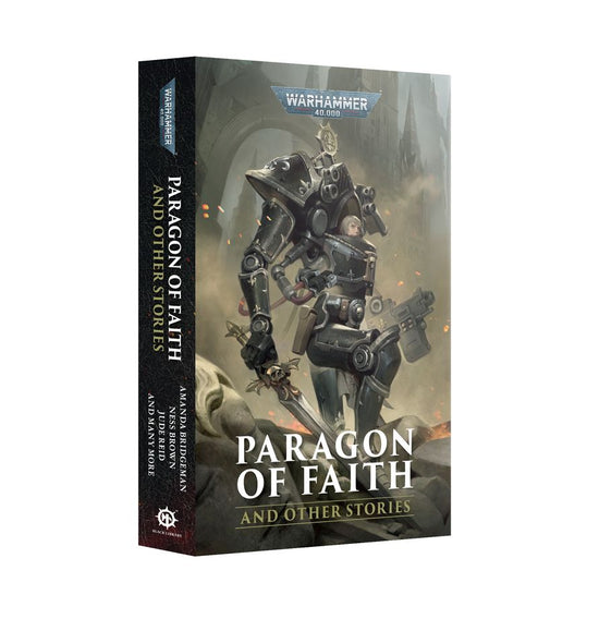 Warhammer 40,000: Paragon Faith and other Stories (Paperback)