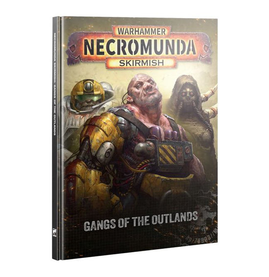 Warhammer Necromunda Skirmish: Gangs of the Outlands (Hardback)[Pre-Order 8/15]